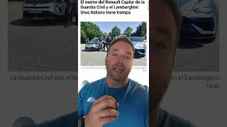 La Guardia Civil con un Renault Capture y la policía italiana con un Lamborghini Urús