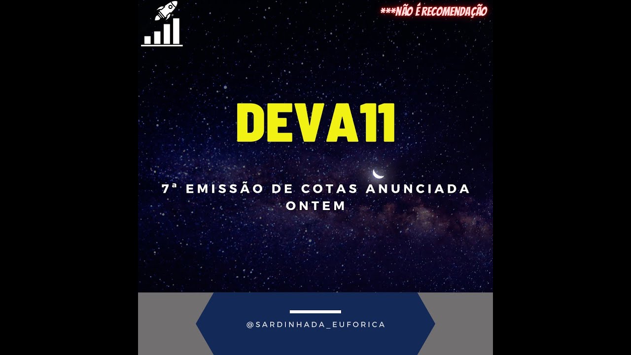 TCHAU DEVA11:  FOI BOM ENQUANTO DUROU  (PREJUIZO REALIZADO)