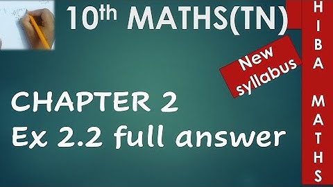 10th maths chapter 2 exercise 2.2 numbers and sequences full answers tn samacheer hiba maths