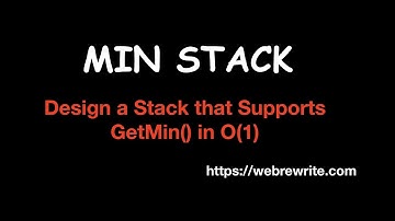 Min Stack LeetCode | Design a Stack that Supports GetMin() in O(1) Time | LeetCode 155