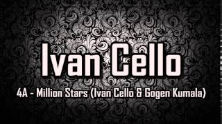 4A - Million Stars Ivan Cello & Gogen Kumala
