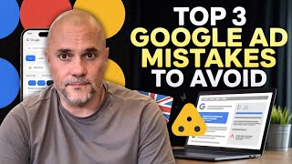 3 Common Google Ads Mistakes That Are Wasting Your Budget