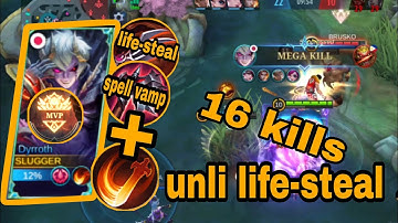 DYRROTH GAMEPLAY ~🔥16 kills🔥~OP BUILB BY DYRROTH ~ UNLI LIFE-STEAL 😱~RTC ML GAMEPLAY