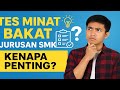 "TES MINAT BAKAT" JURUSAN SMK-SMA-MA || Kenapa Penting ?🤔