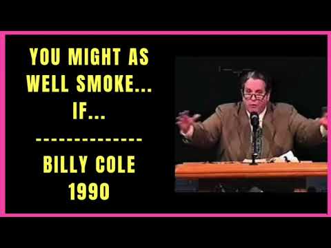 You Might as Well Smoke If by Billy Cole 1990