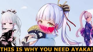 THIS IS WHY YOU NEED AYAKA!