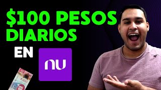 Ganar $100 pesos DIARIOS invirtiendo en la cajita de NU