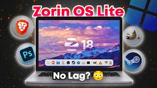 Windows Feels Heavier After This - Zorin OS 18 Lite
