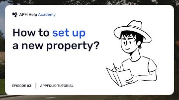 AppFolio Tutorials - Ep. 3 How to set up a new property