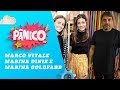 Marco Vitale, Marina Diniz E Marina Goldfarb - Pânico - 05/12/18