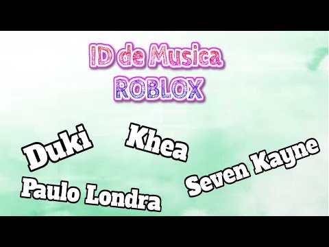 Id Musica Roblox Trap Argentino Duki Khea Paulo Londra Y Otros Youtube - скачать codes roblox dukii lit killah khea paulo londra