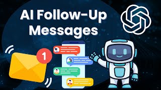 How To Send AI Follow up Messages Using Chatbot Powered by OpenAI ChatGPT API