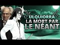 Fullmetalphilo  ulquiorra ou la mort par le nant