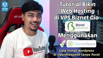 TUTORIAL CARA INSTALL OPENLITESPEED WORDPRESS DI VPS BIZNET GIO NEO LITE