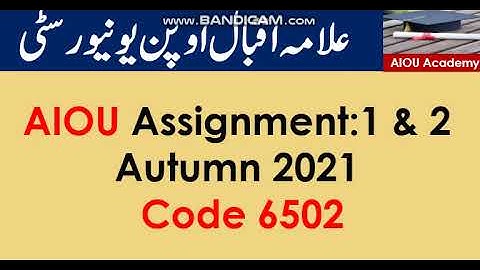 AIOU Code 6502 Solved Assignment No.1 & 2  Autumn 2021