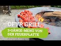 OFYR Grill | 3-Gänge-Menü von der Feuerplatte