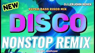 Download Lagu NEW 🔥 DISCO NONSTOP REMIX 🔥 | Dj Lerjohn remix MP3 Download Lagu NEW 🔥 DISCO NONSTOP REMIX 🔥 | Dj Lerjohn remix MP3