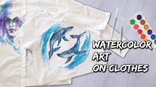 How To Make Watercolor Art on CLOTHES (using fabric paints)