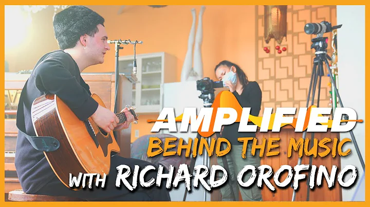 Richard Orofino | AMPLIFIED: Behind The Music