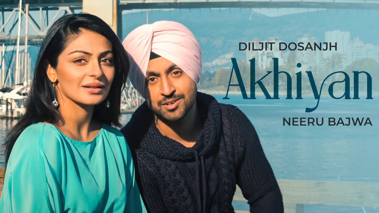 Akhiyan   Diljit Dosanjh  Neeru Bajwa  Amber Vashisht  Priyanka RJ  New Song 2023