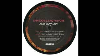 Shinedoe - Acidploitation (2000 and One Remix) [Intacto Records]