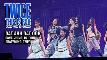 [4K] DAT AHH DAT OOH - SANA, JIHYO, DAHYUN, CHAEYOUNG, TZUYU｜TWICE【THIS IS FOR IN INCHEON】