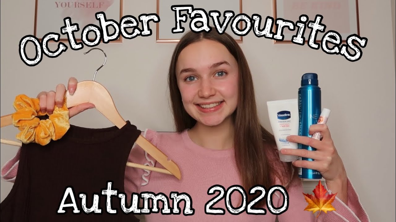 October Favourites ~ Autumn 2020