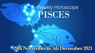 Pisces Weekly Horoscopes Video For 29th November 2021 | Preview