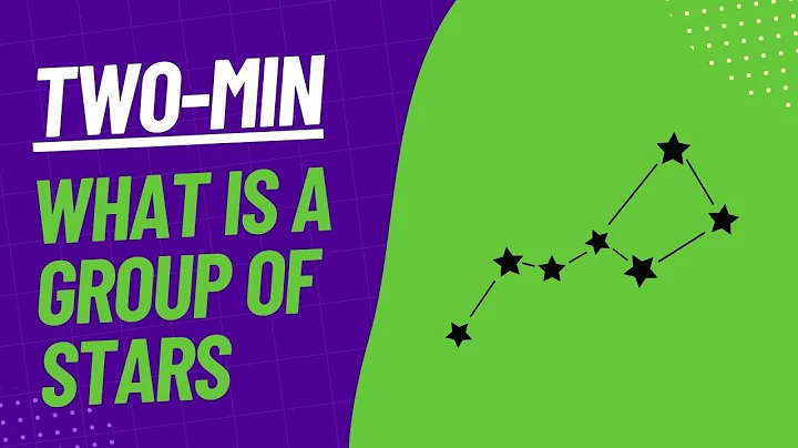 What Is A Group of Stars - Two Minute Explainer - DayDayNews