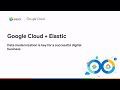 Elasticon emea data modernization is key for a successful digital business