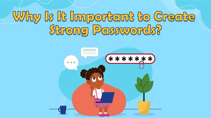 Why Is It Important to Create Strong Passwords? | Internet Safety | What Is a Good Password?