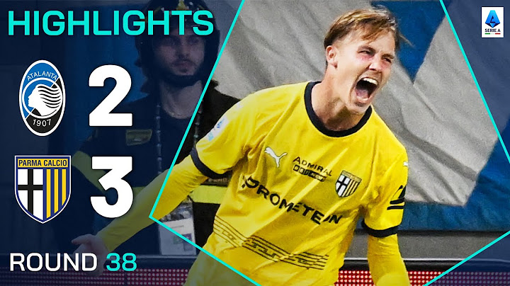 ATALANTA-PARMA 2-3 | HIGHLIGHTS | Parma Secure Serie A Status at the Death! | Serie A 2024/25