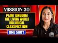 Plant Kingdom,Living World &amp; Biological Classification in ONE SHOT | Concept, Trick &amp; PYQ |NEET 2026