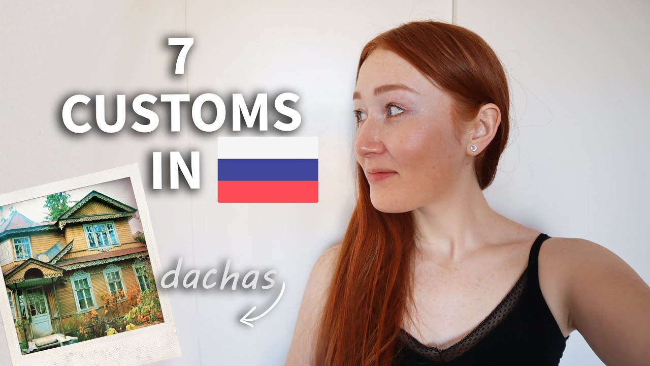 Traditions That Surprise Foreigners In A Russian Culture