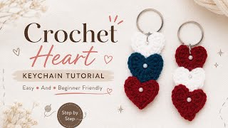 |Crochet Heart Keychain Tutorial|🤍Easy & Quick Crochet Keychain for Beginners#crochet #heartkeychain