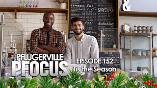 Pflugerville Pfocus 152 - Tis the Season