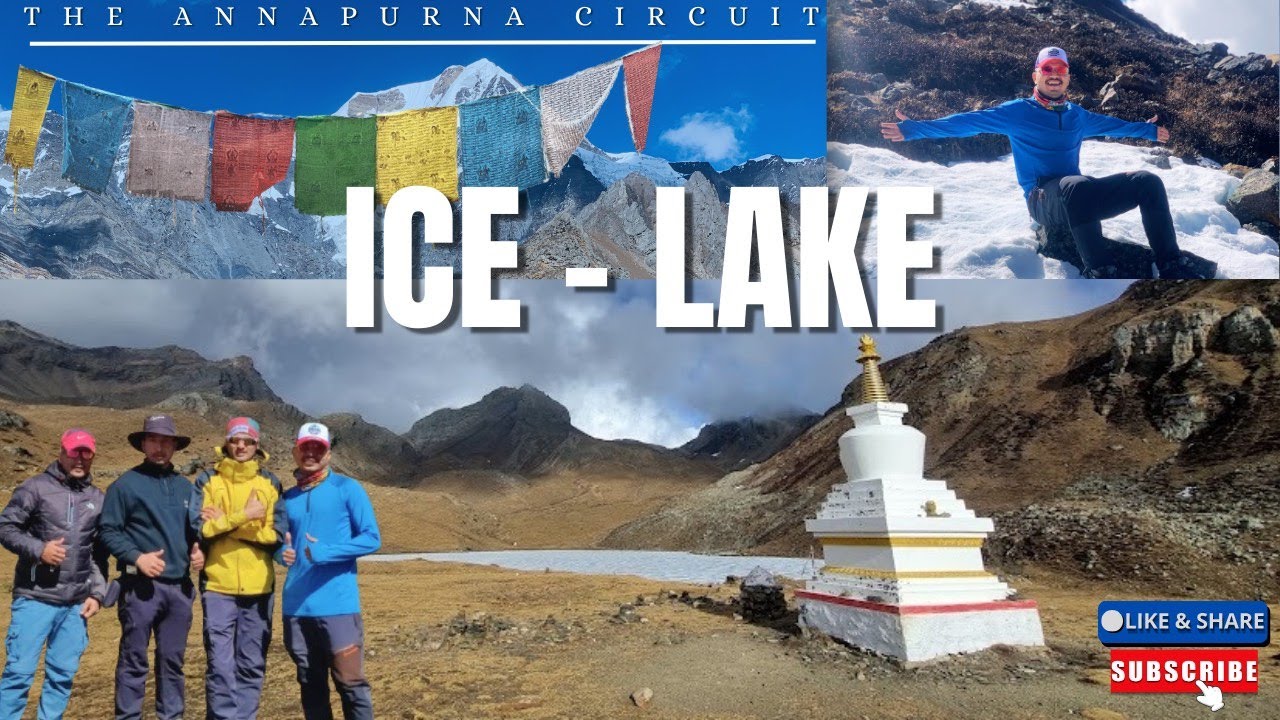 Ice Lake Trek - Manang, Nepal | Complete Journey & Adventure, Ice lake Manang.