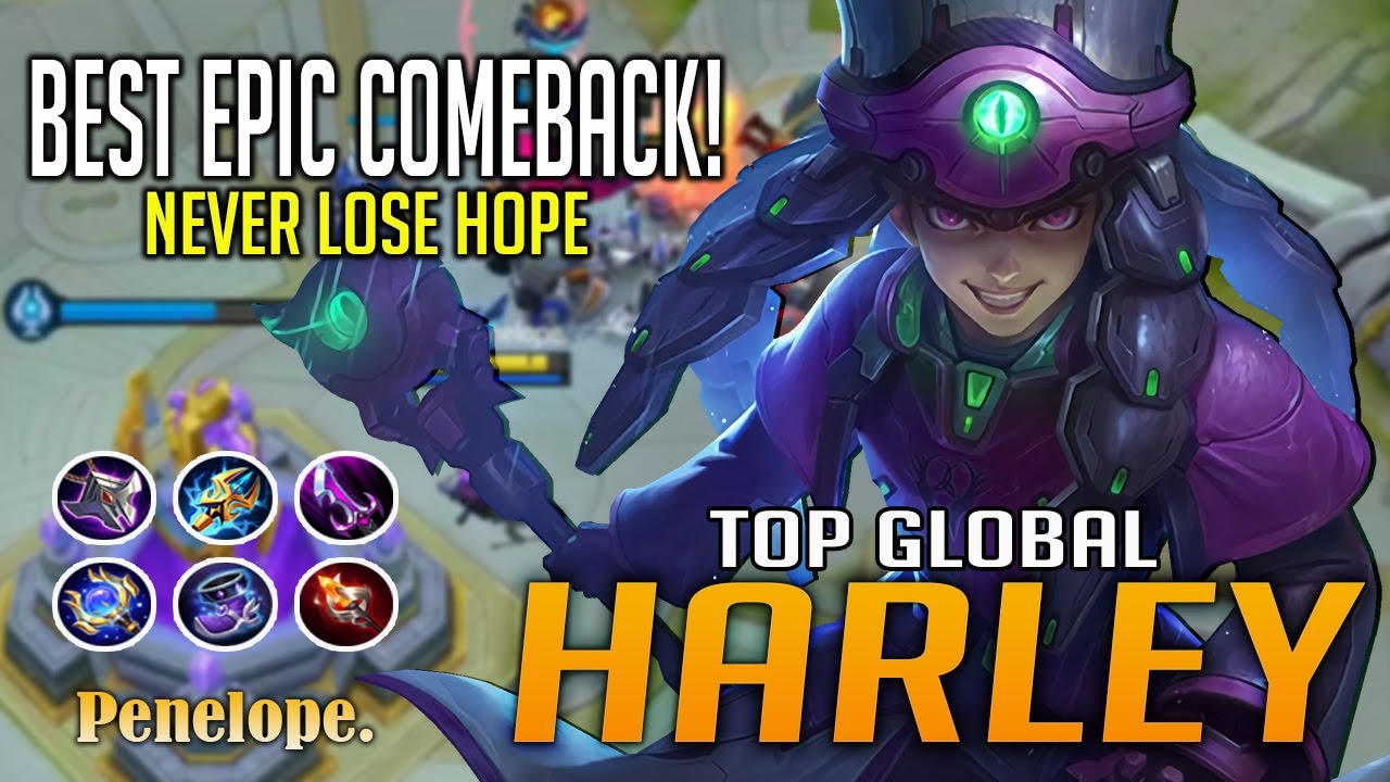 Epic Comeback Harley Best Build 2020 | Gameplay by Top 1 Global Harley - Penelope. | Mobile Legends