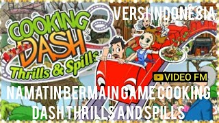 Namatin Bermain Game Cooking Dash Thrills And Spills Versi Indonesia