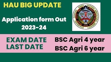 "HAU Application Form Released 2023-24 | Exam Date Announced! Don