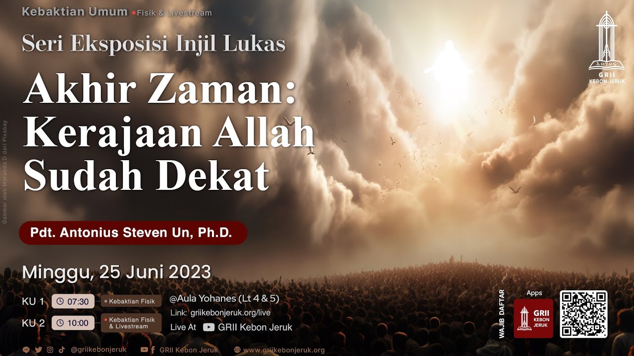 Pdt. Antonius Un | Akhir Zaman: Kerajaan Allah Sudah Dekat | Kebaktian 2 | 25/06/23