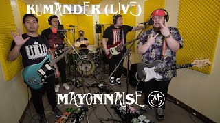 Kumander (Live) - Mayonnaise