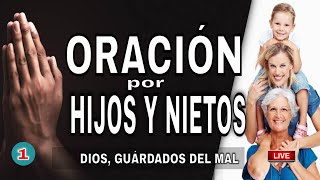 Oración por los Hijos y Nietos