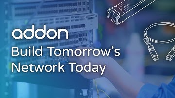 AddOn Fiber Optics: Build the Networks of Tomorrow
