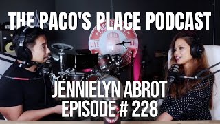 Jennielyn Abrot EPISODE # 228 The Paco&#39;s Place Podcast