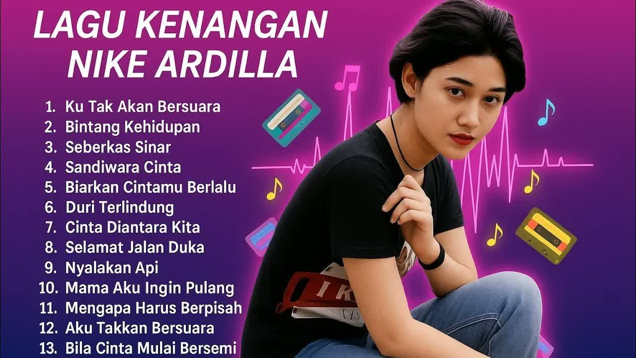 Nike Ardilla Best of The Best Full Album Playlist   Lagu Nostalgia Nike Ardilla