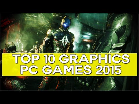 Top 10 PC Games with the BEST GRAPHICS So Far in 2015!