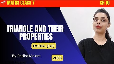 Class 7 maths | Triangle and their properties | Ex.10A | By Radha Ma