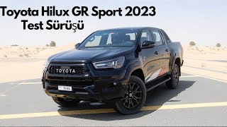 Yeni Toyota HiLux GR Sport - Deneme sürüşü - İncelemesi - Toyota Hilux GR Sport 2023