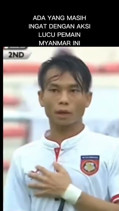 ada yang masih ingat dengan aksi lucu pemain Myanmar ini🤣#shorts #timnas #funny #myanmar
